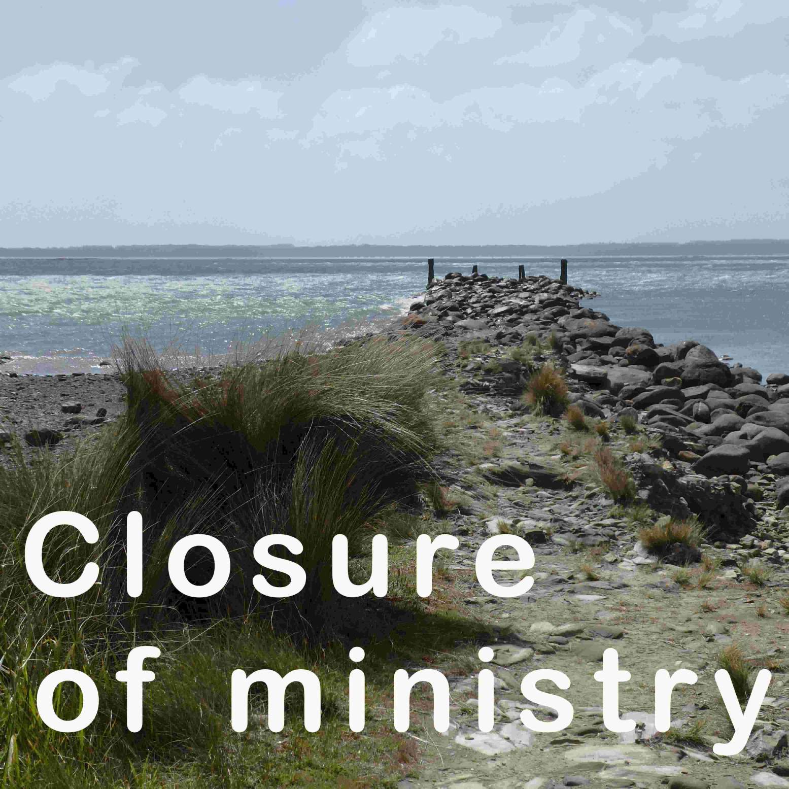 Closure of Ministry